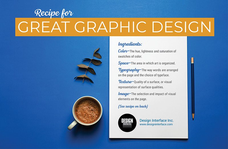 Designing is like cooking—it is all about the right ingredients in the right amount to make it delicious.